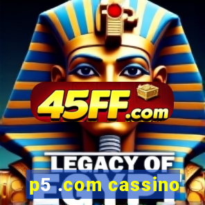 p5 .com cassino